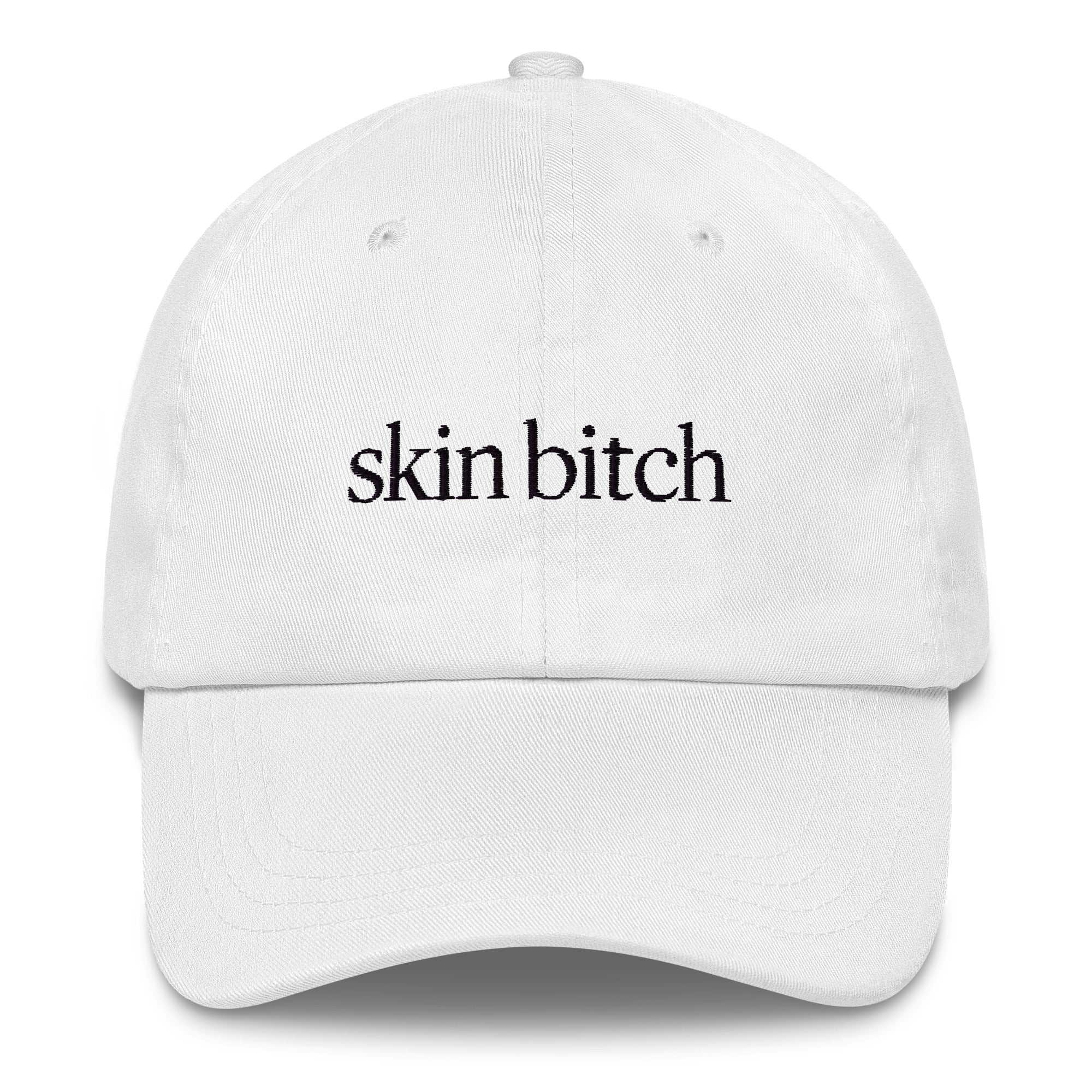 Skin Bitch Hat